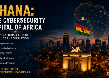 Ghana The Cybersecurity Capital of Africa